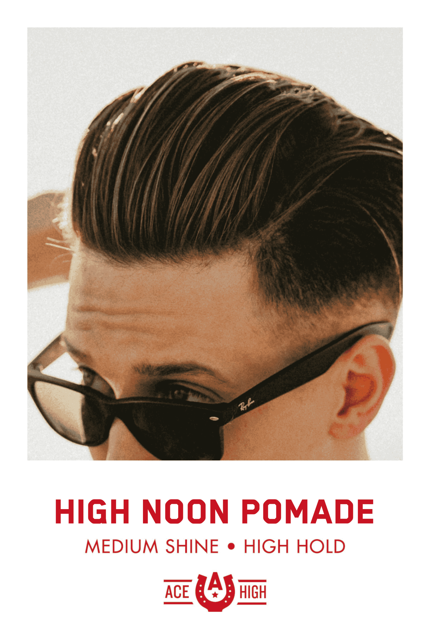 High Noon Pomade - Ace High Co